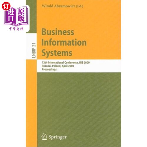 海外直订Business Information Systems: 12th International Conference, BIS 2009, Poznan, P 商业信息系统：第12届国际会