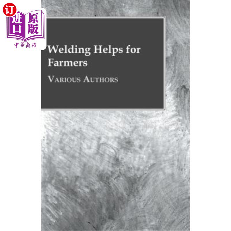 海外直订Welding Helps for Farmers 焊接对农民有帮助