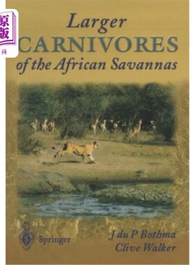 海外直订Larger Carnivores of the African Savannas 非洲大草原上较大的食肉动物