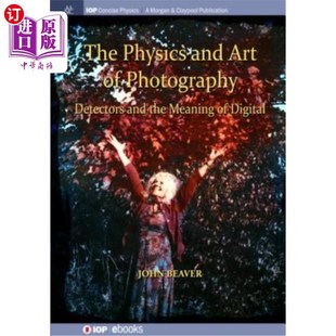 Art 第3卷：探 摄影物理与艺术 Detectors Physics and the Photography Digit 海外直订The Volume Meaning