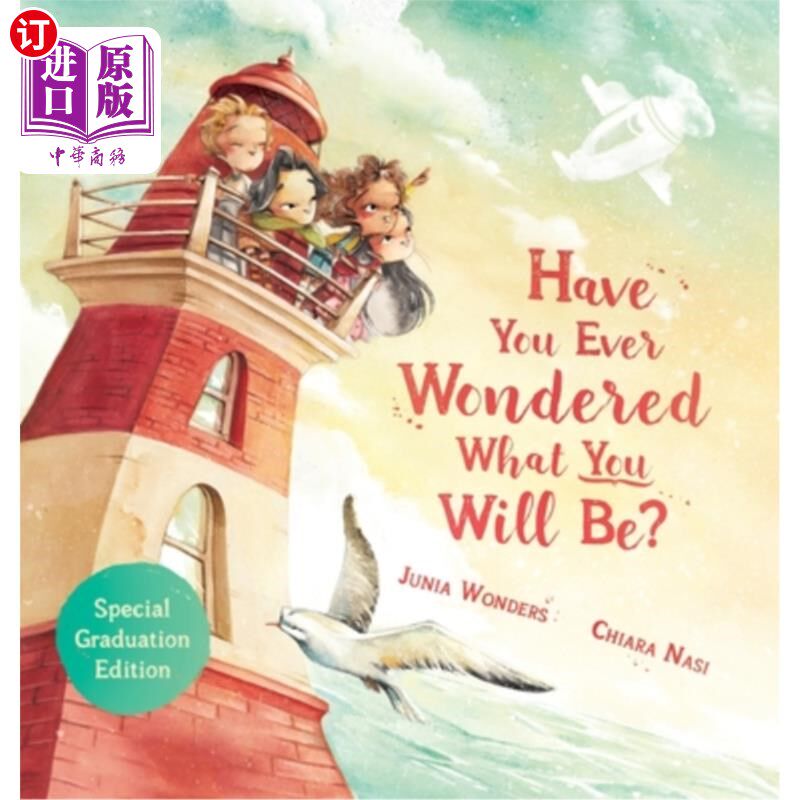 海外直订Have You Ever Wondered What You Will Be?: Special Graduation Edition 你曾经想过你会成为什么样的人吗?:特别