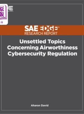 海外直订Unsettled Topics Concerning Airworthiness Cyber-Security Regulation 适航安全法规未决问题