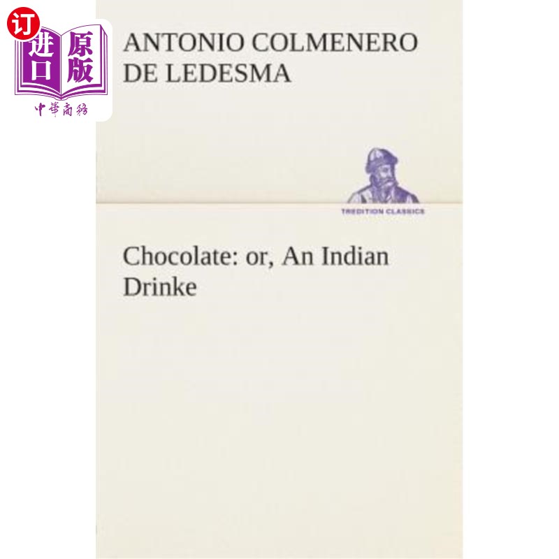 海外直订医药图书Chocolate: or, An Indian Drinke 巧克力:或者,一种印度饮料