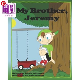 for Whe Brother Children Book 我 About 兄弟 What Delightful Jeremy 海外直订My 杰里米：一本关于 Deciding