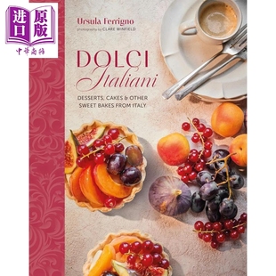 预售 Dolci Italiani 意大利的甜点蛋糕 甜食 Desserts cakes other sweet bakes 英文原版 Ursula Ferrigno【中商原版】