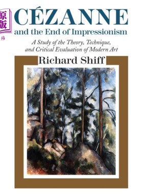 海外直订Cezanne and the End of Impressionism 塞尚与印象派的终结