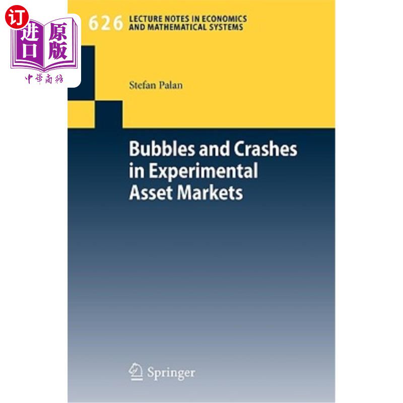 海外直订Bubbles and Crashes in Experimental Asset Markets 实验性资产市场的泡沫和崩溃