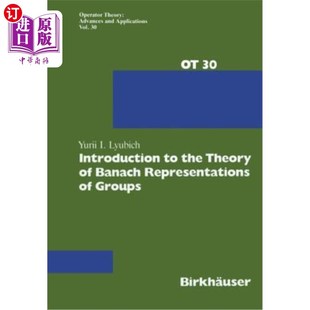Theory 介绍群 Banach表示理论 Groups the Representations 海外直订Introduction Banach