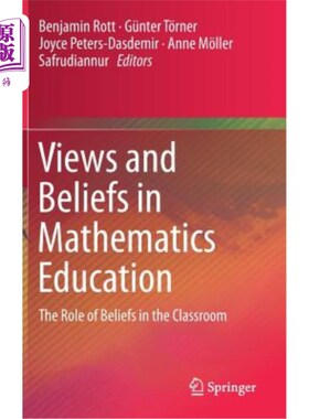 海外直订Views and Beliefs in Mathematics Education: The Role of Beliefs in the Classroom 数学教育中的观点与信念：信