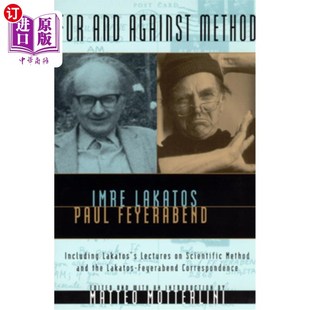 海外直订For and Against Method: Including Lakatos's Lectures on Scientific Method and th 支持和反对方法:包括拉卡托