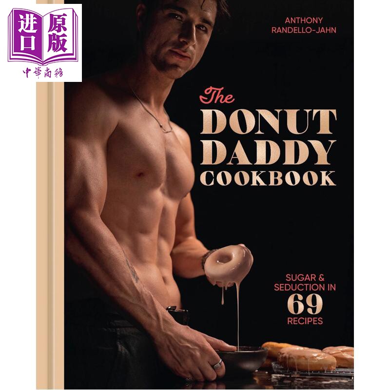 预售 甜甜圈老爸的食谱 69道甜蜜又诱人的甜点 英文原版 The Donut Daddy Cookbook Sugar Randello Jahn【中商原版】