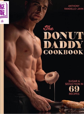 预售 甜甜圈老爸的食谱 69道甜蜜又诱人的甜点 英文原版 The Donut Daddy Cookbook Sugar Randello Jahn【中商原版】