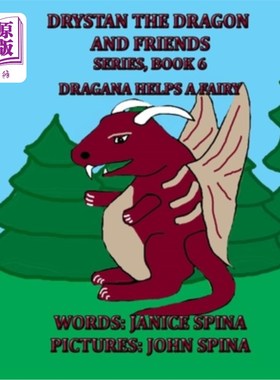 海外直订Drystan the Dragon and Friends Series, Book 6: Dragana Helps a Fairy 德拉斯坦龙和朋友系列，第6册:德拉加纳帮