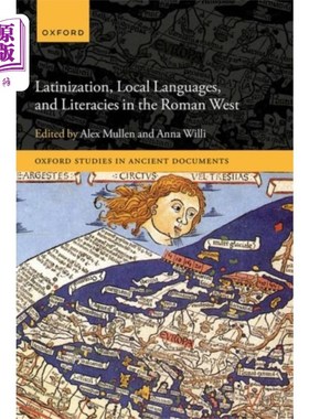 海外直订Latinization, Local Languages, and Literacies in... 罗马西部的拉丁化、地方语言和文学