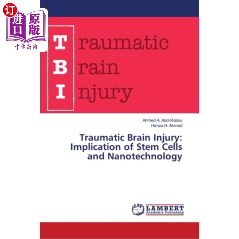 海外直订医药图书Traumatic Brain Injury: Implication of Stem Cells and Nanotechnology 创伤性脑损伤:干细胞和纳米技术