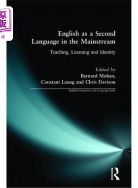 海外直订English as a Second Language in the Mainstream: Teaching, Learning and Identity 英语作为主流第二语言:教学、