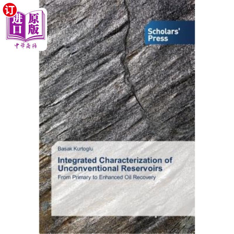 海外直订Integrated Characterization of Unconventional Reservoirs 非常规储层综合表征