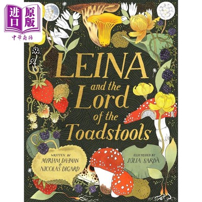 现货 莱娜的冒险之旅 平装 Julia Sarda Leina and the Lord of the Toadstools 英文原版 儿童绘本故事书 进口图书【中商原版】