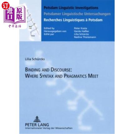 海外直订Binding and Discourse: Where Syntax and Pragmatics Meet 约束与语篇:句法与语用的交汇处