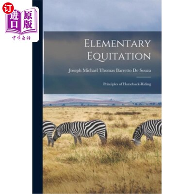 海外直订Elementary Equitation: Principles of Horseback-Riding 《马术基础:骑马原理》