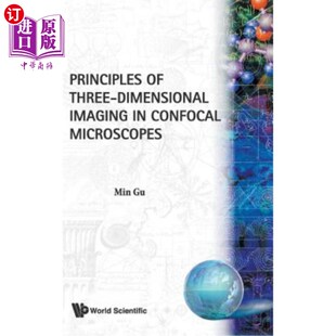 海外直订Principles of Three-Dimensional Imaging in Confocal Microscopes 共焦显微镜三维成像原理