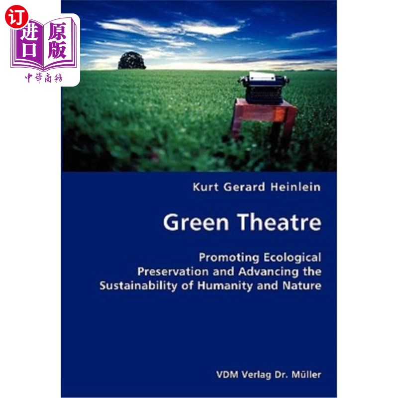 海外直订Green Theatre- Promoting Ecological Preservation and Advancing the Sustainabilit 绿色剧场-促进生态保育及促
