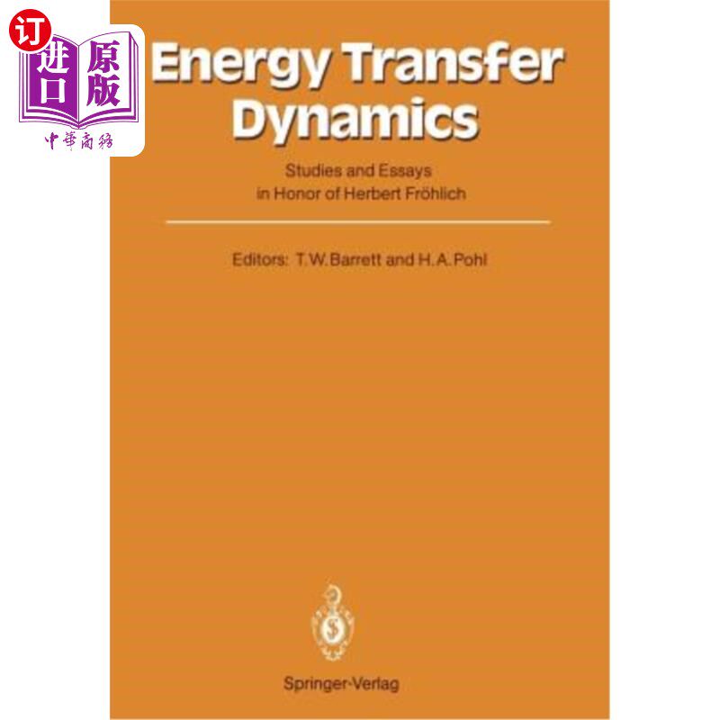 海外直订Energy Transfer Dynamics: Studies and Essays in Honor of Herbert Fr?hlich on His 能量转移动力学：纪念赫伯特