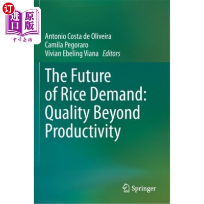 海外直订The Future of Rice Demand: Quality Beyond Productivity 未来大米需求:质量超越生产力