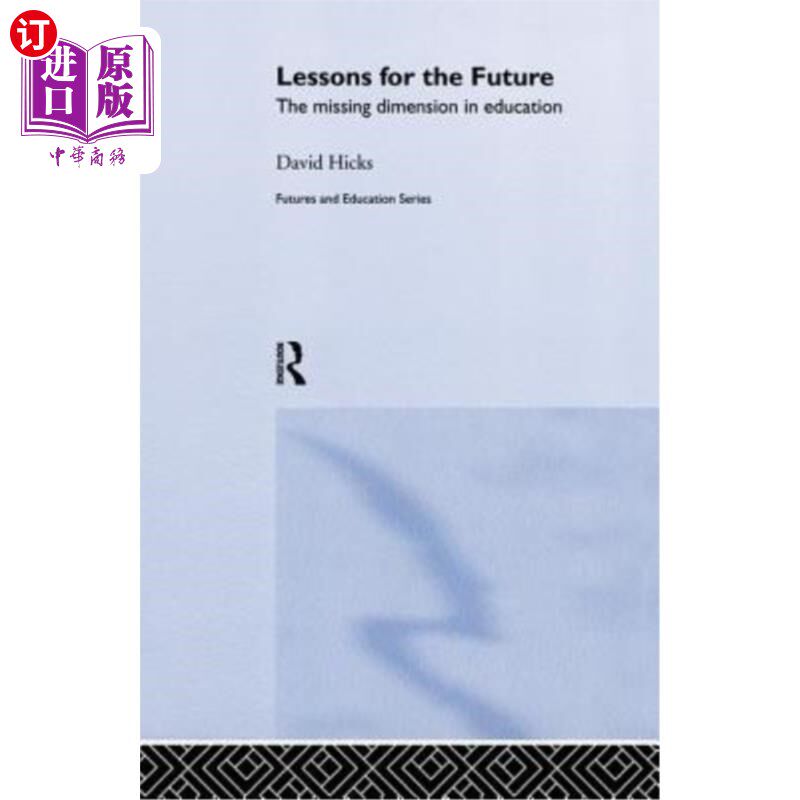 海外直订Lessons for the Future: The Missing Dimension in Education 未来的教训：教育中缺失的维度