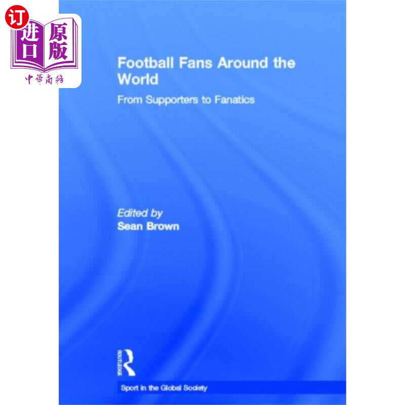 海外直订Football Fans Around the World 全世界的足球迷们