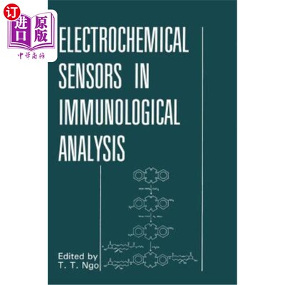海外直订Electrochemical Sensors in Immunological Analysis 免疫分析中的电化学传感器