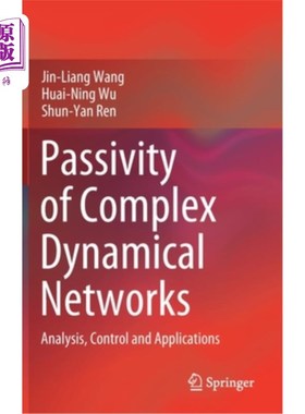 海外直订Passivity of Complex Dynamical Networks: Analysis, Control and Applications 复杂动态的无源性:分析、控制