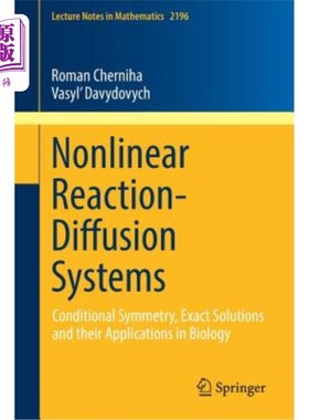 海外直订Nonlinear Reaction-Diffusion Systems: Conditional Symmetry, Exact Solutions and  非线性反应扩散系统：条件对