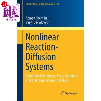 海外直订Nonlinear Reaction-Diffusion Systems: Conditional Symmetry, Exact Solutions and  非线性反应扩散系统：条件对