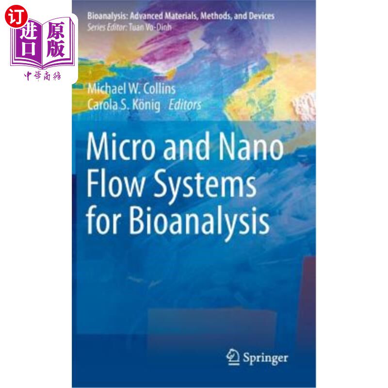 海外直订Micro and Nano Flow Systems for Bioanalysis 生物分析的微纳米流系统