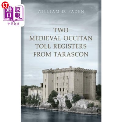 海外直订Two Medieval Occitan Toll Registers from Tarascon 塔拉斯康的两个中世纪奥西坦收费表