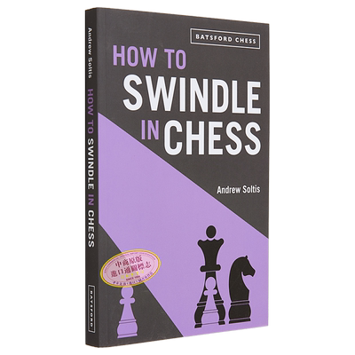 现货 下棋之诈 以败取胜 How to Swindle in Chess Snatch Victory from a Losing Position 英文原版 Andrew Soltis 国际象棋