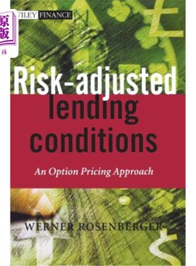 海外直订Risk-Adjusted Lending Conditions: An Option Pricing Approach 风险调整贷款条件:一种期权定价方法