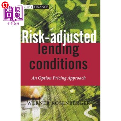 海外直订Risk-Adjusted Lending Conditions: An Option Pricing Approach 风险调整贷款条件:一种期权定价方法