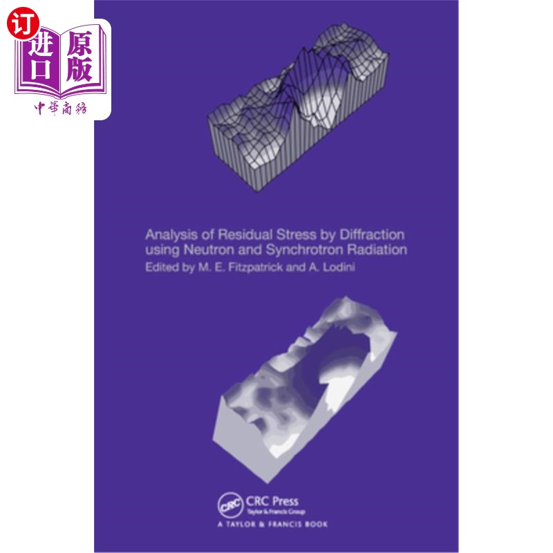 海外直订Analysis of Residual Stress by Diffraction Using Neutron and Synchrotron Radiati 中子和同步辐射衍射残余应力