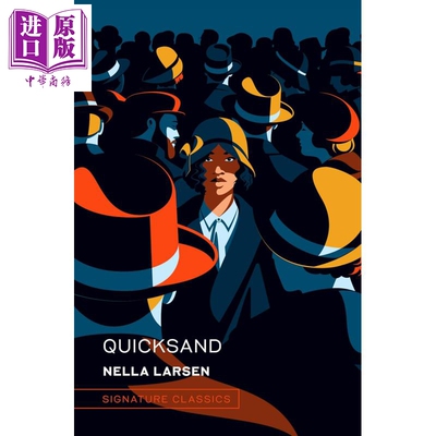 预售 流沙 Signature经典系列 Quicksand 英文原版 Nella Larsen 美国经典文学作品 身份认同追求 身份归属【中商原版】