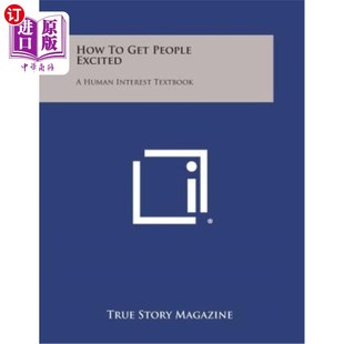 People Excited Textbook 如何让人兴奋：人类兴趣教科书 Interest Get Human 海外直订How