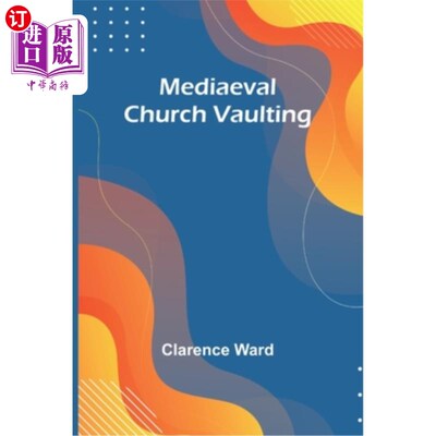 海外直订Mediaeval Church Vaulting 中世纪教堂拱顶