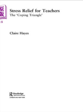 海外直订Stress Relief for Teachers: The Coping Triangle 缓解教师压力:应对三角