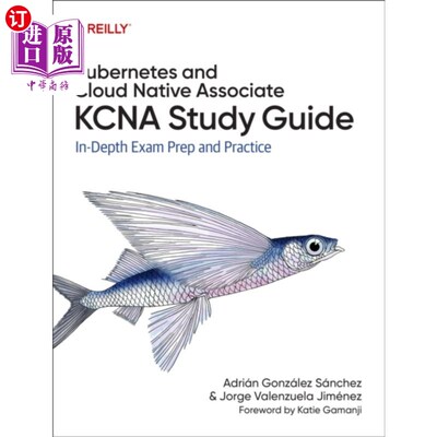 海外直订Kubernetes and Cloud Native Associate (KCNA) Stu... Kubernetes和Cloud Native Associate （KCNA）学习指南