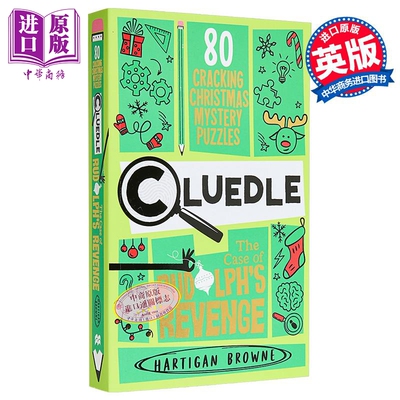 妙探寻凶解谜游戏 鲁道夫复仇案 破解神秘谜题 Cluedle Case Of Rudolph Revenge 英文原版 Hartigan Browne【中商原版】