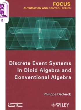 现货 Discrete Event Systems In Dioide Algebra And Conventional Algebra Philippe Declerck