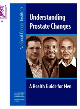 海外直订医药图书Understanding Prostate Changes: A Health Guide for Men 了解前列腺变化：男性健康指南