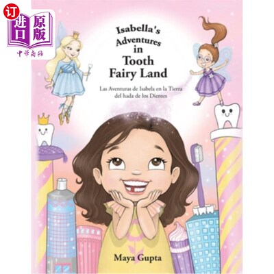 海外直订Isabella's Adventures in Tooth Fairy Land: Las Aventuras de Isabela en la Tierra 伊莎贝拉在牙仙岛的冒险：伊