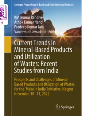 海外直订Current Trends in Mineral-Based Products and Utilization of Wastes: Recent Studi 矿物基产品和废物利用的当前